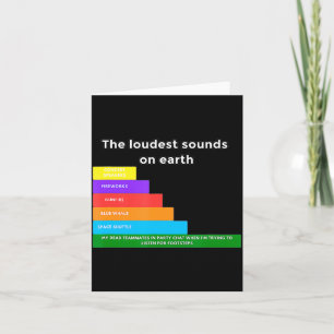 Teammates Loudest Sounds On Earth Funny Gamer Men Card