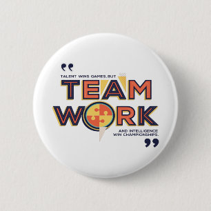 Teamwork And Intelligence Win Championships 6 Cm Round Badge