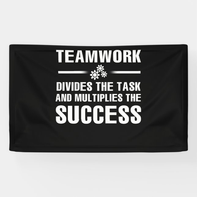 Teamwork Divides The Task And Multiplies Success Banner (Horizontal)