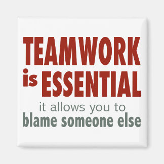 Teamwork is Essential Magnet