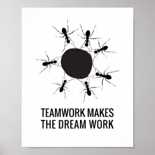 Teamwork Makes the Dream Work Poster