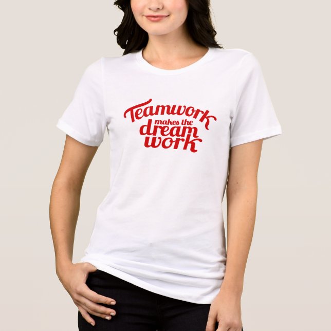 Teamwork makes the dream work red slogan tee (Front)