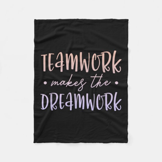 Teamwork Makes The Dreamwork Employee Team Motivat Fleece Blanket (Front)