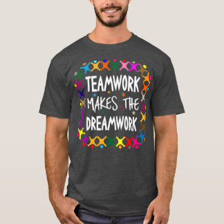 Teamwork Makes The Dreamwork Motivational Sports Q T-Shirt