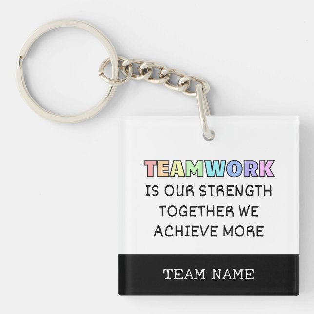 Teamwork Together Achieve More Typography Key Ring (Front)