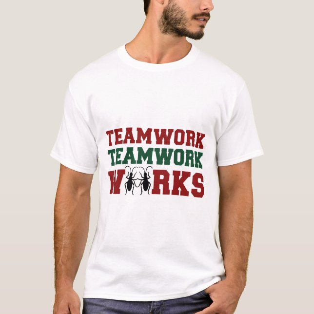 Teamwork Works T-Shirt (Front)