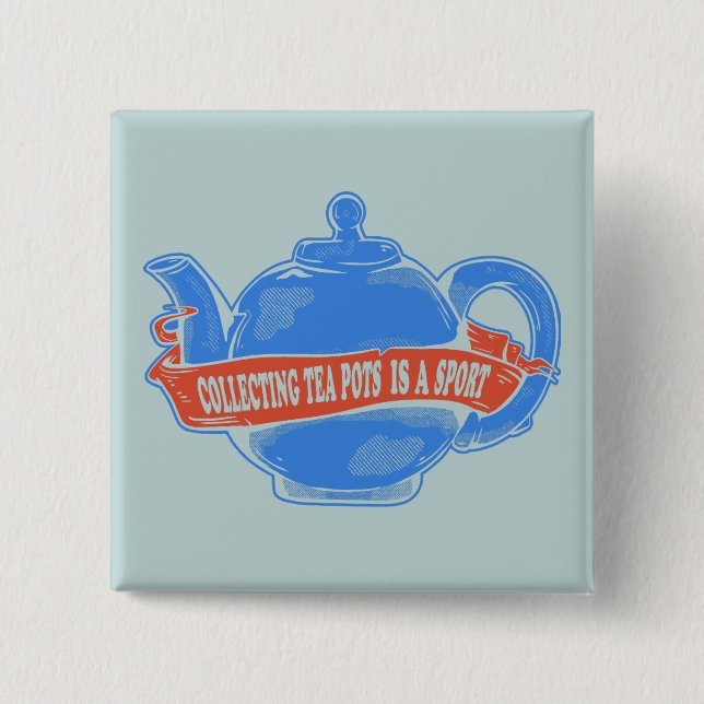 Teapot Collecting teapots 15 Cm Square Badge (Front)