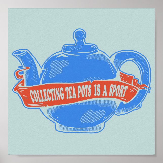 Teapot Collecting teapots Poster (Front)