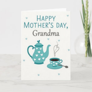 Teapot Grandmas Mothers Day Card