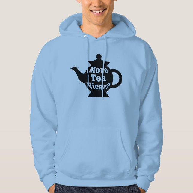 Teapot - More tea Vicar? - Black and White Hoodie (Front)