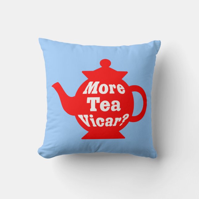 Teapot - More tea Vicar? - Red and White on Blue Cushion (Front)