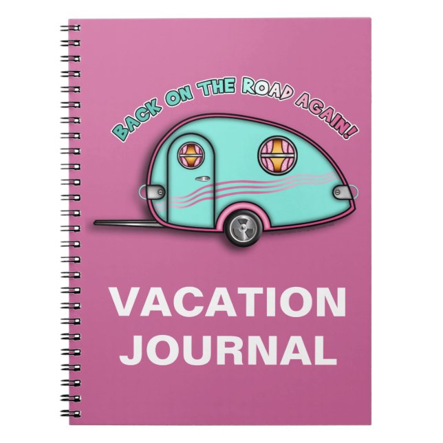 Tear Drop RV Trailer Travel JOURNEL - NOTEBOOK (Front)