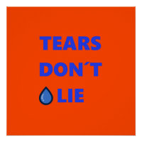 Tears Don't Lie