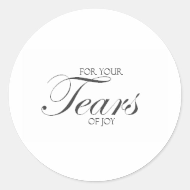 Tears of Joy Classic Round Sticker (Front)