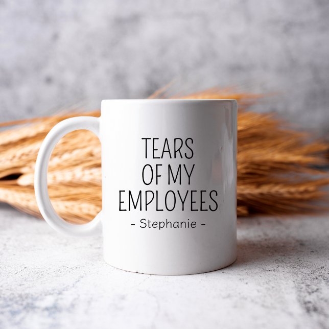 Tears of My Employee Birthday Office Co-Worker Mug (Creator Uploaded)
