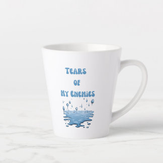 Tears of My Enemies - Humourous Mug - Funny Gift