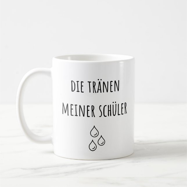 Tears Of My German Students - Funny German Teacher Coffee Mug (Left)