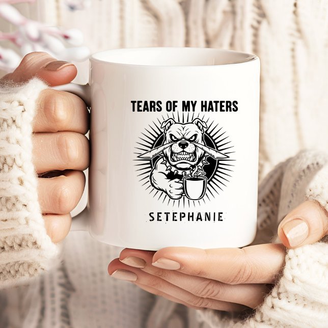 Tears Of My Haters Mug, Funny Bulldog Mug, Haters  Large Coffee Mug (Creator Uploaded)