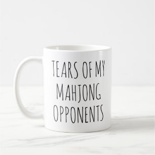 Tears of My Mahjong Opponents Funny Coffee Mug