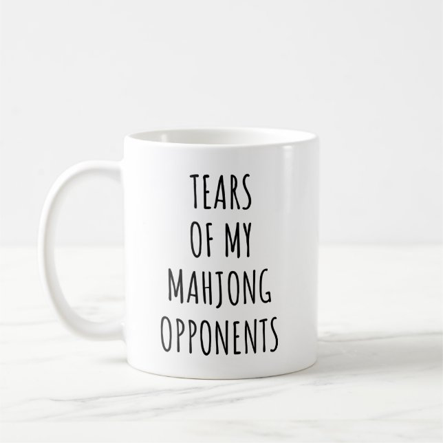 Tears Of My Mahjong Opponents Mahjong Lovers Coffee Mug (Left)