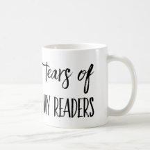 Tears of my Readers Writer's Coffee Mug