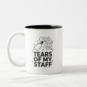 Tears Of My Staff Funny Boss Sarcastic Office gift Two-Tone Coffee Mug
