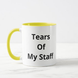 Tears  Of My  Staff Yellow Coffee Mug