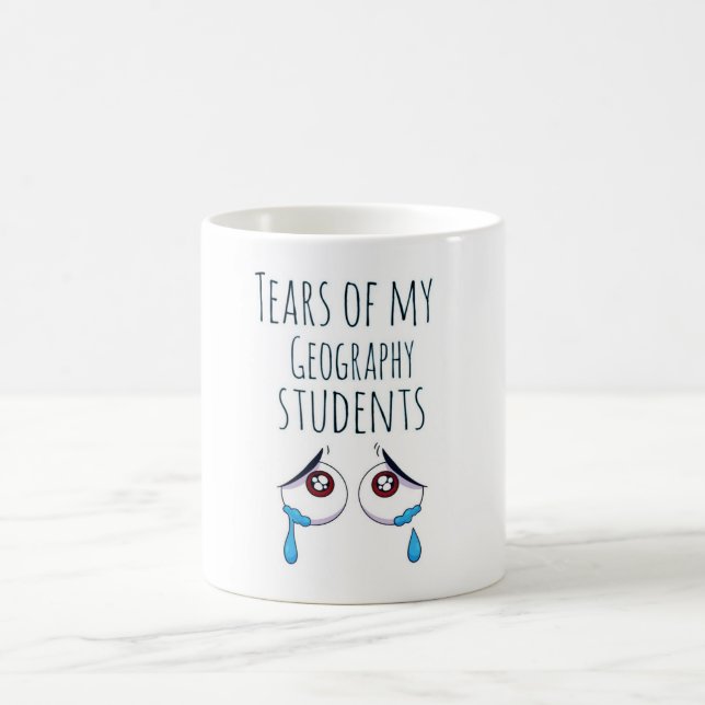 Tears of My Students Geography teacher funny gift Coffee Mug (Center)