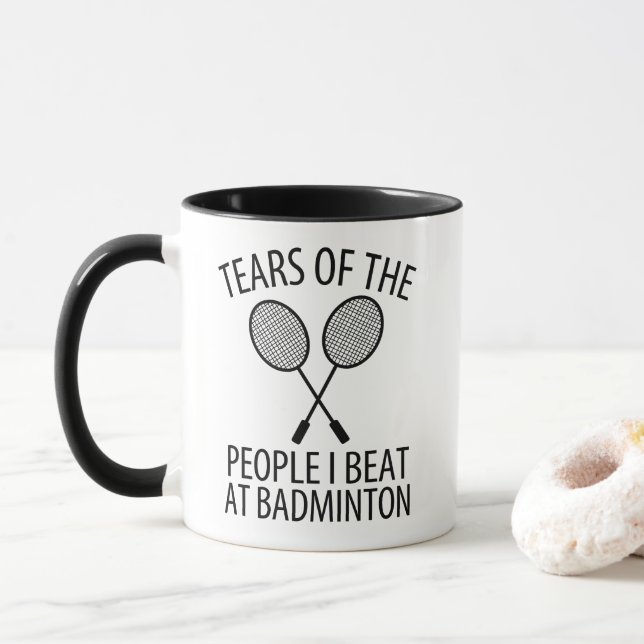 Tears of the People I Beat at Badminton Funny Mug (With Donut)