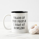 Tears Of The People I Beat At Bowling Funny Two-Tone Coffee Mug<br><div class="desc">This humourous design,  “Tears of the People I Beat at Bowling, ” showcases competitive spirit and serves as a trophy for bowling victories. Perfect for bowling champions,  teammates,  league members,  or bowling lovers,  it's perfect for birthdays,  holidays,  or congratulating big wins.</div>