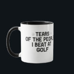 Tears Of The People I Beat At Golf Funny Mug<br><div class="desc">funny, sarcastic, gift, birthday, sport, tears, team, player, golf</div>