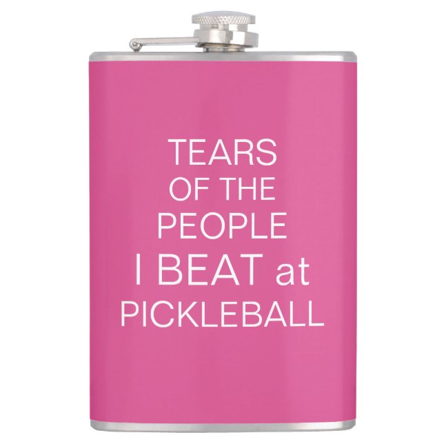 Tears of the People I Beat at Pickleball hot pink Hip Flask (Front)