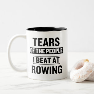 Tears of the People I Beat at Rowing Sport Two-Tone Coffee Mug