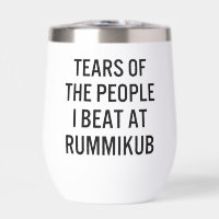 Tears of The People I Beat at Rummikub