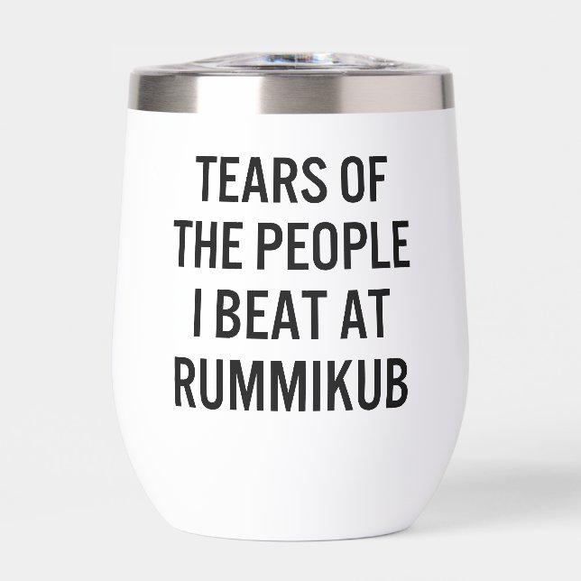 Tears of The People I Beat at Rummikub (Front)