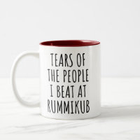 Tears of the People I Beat at Rummikub