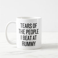 Tears of the People I Beat at Rummy Card Funny