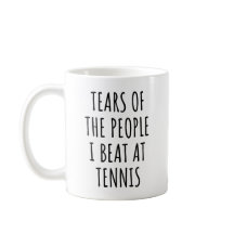 Tears Of The People I Beat At Tennis