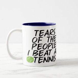 Tears Of The People I Beat At Tennis Two-Tone Coffee Mug