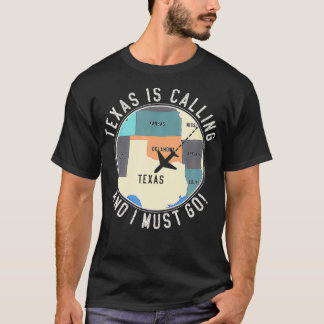 Teas Is Calling And I Must Go Teas State  T-Shirt