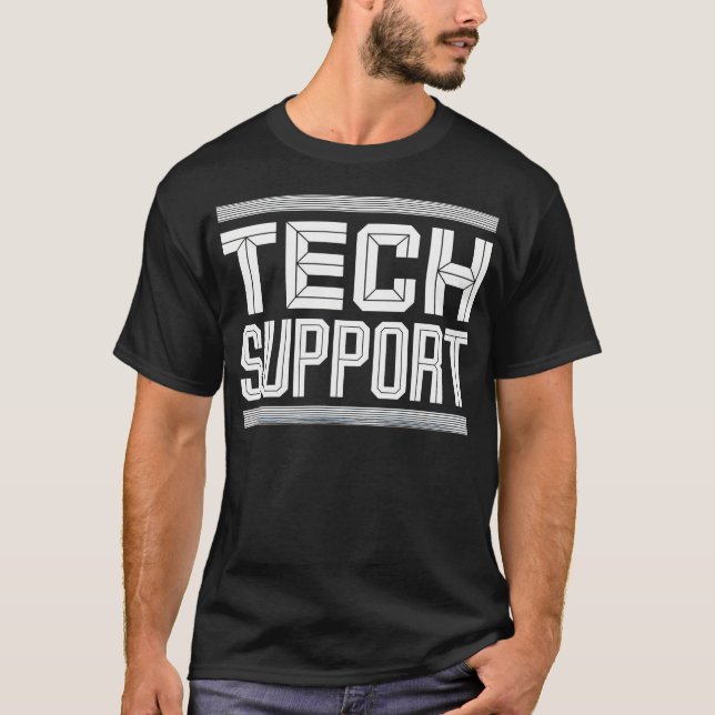 Tech Assistance Shirt Tech Support T-shirt (Front)