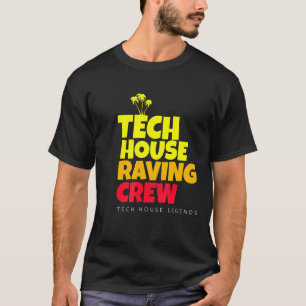 Tech House Dj House Music Discotheque Festival Tec T-Shirt