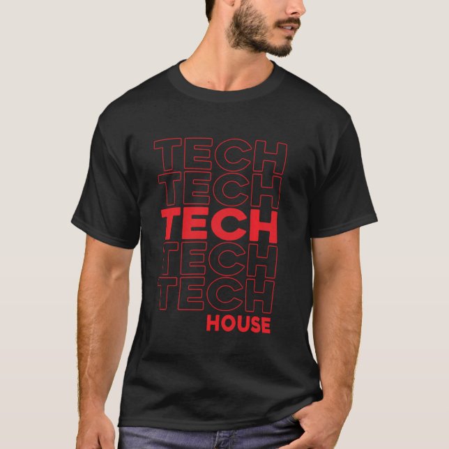 Tech House TShirt Deep Dub Techno EDM (Front)