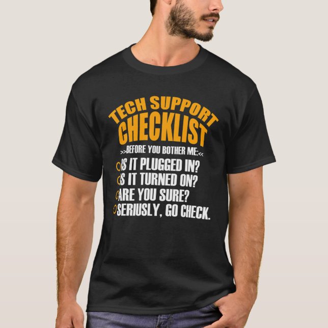 Tech Support Checklist Sysadmin Hotline Engineers T-Shirt (Front)