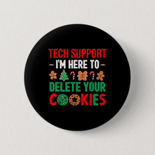 Tech Support Christmas Cookies Women Men Funny Chr 6 Cm Round Badge