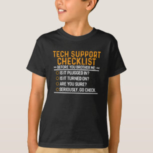 Tech Support Computer Geek Funny Techie Gift Idea T-Shirt