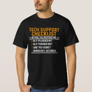 Tech Support Computer Geek Funny Techie Gift Idea T-Shirt