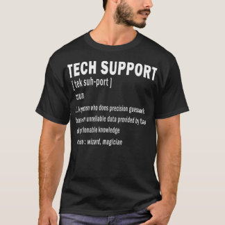 Tech Support Definition Funny Cute Geek Computer N T-Shirt