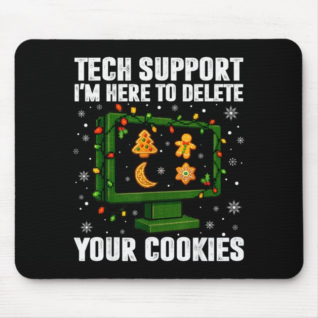Tech Support Delete Your Cookies Men Ugly Christma Mouse Pad (Front)