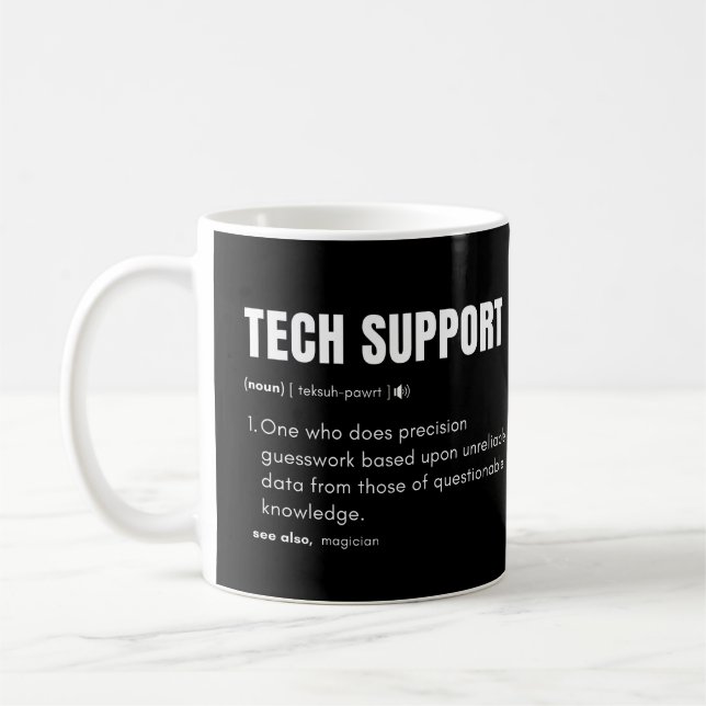 Tech Support Funny Computer Consultant Definition Coffee Mug (Left)